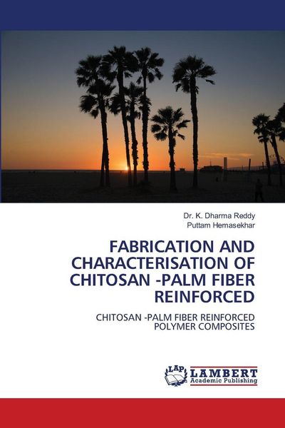 Produktbild: Fabrication and Characterisation Of Chitosan -Palm Fiber Reinforced