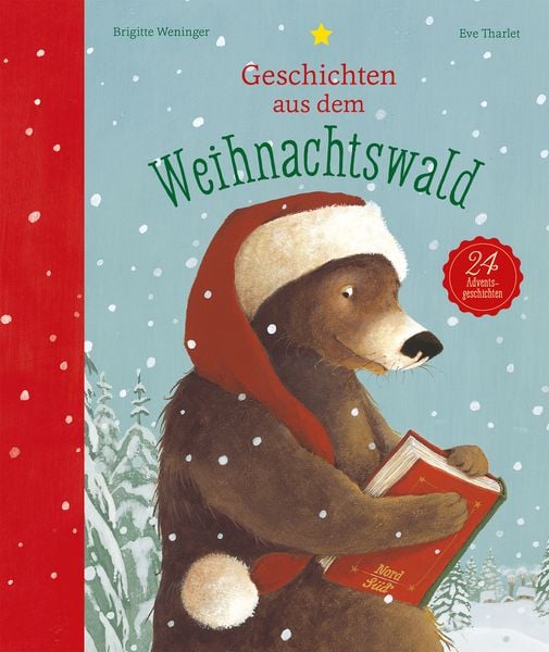 Geschichten aus dem Weihnachtswald, Gebundene Ausgabe von Brigitte Weninger, NordSüd Verlag, 978-3-314-10233-2