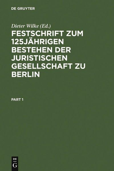 Produktbild: Festschrift zum 125j&auml;hrigen Bestehen der Juristischen Gesellschaft zu Berlin
