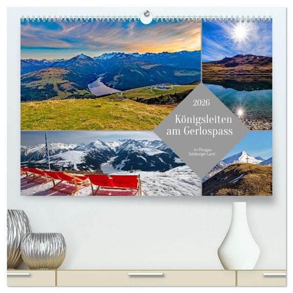 Königsleiten am Gerlospass (hochwertiger Premium Wandkalender 2026 DIN A2 quer), Kunstdruck in Hochglanz