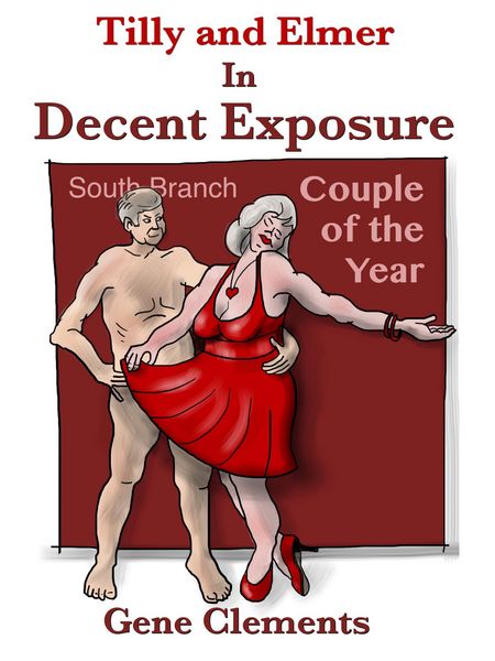 Produktbild: Tilly and Elmer In Decent Exposure (Tilly and Elmer - The Sexy Seniors of South Branch, #8)