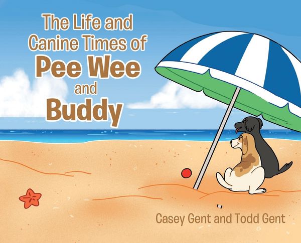 Produktbild: The Life and Canine Times of Pee Wee and Buddy
