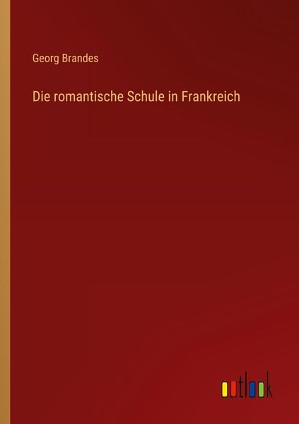 Produktbild: Die romantische Schule in Frankreich