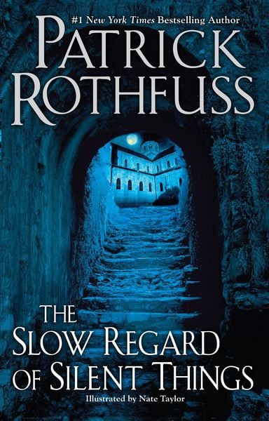 The Slow Regard of Silent Things, Taschenbuch von Patrick Rothfuss, Random House LLC US, 978-0-7564-1132-9