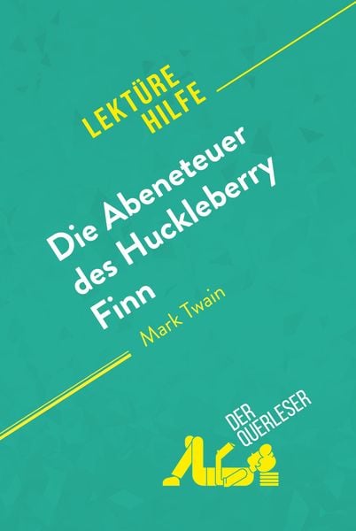 Produktbild: Die Abenteuer des Huckleberry Finn von Mark Twain (Lekt&uuml;rehilfe)