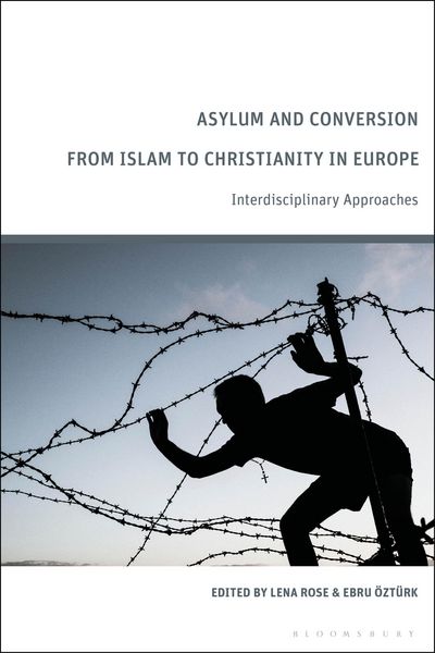 Produktbild: Asylum and Conversion to Christianity in Europe