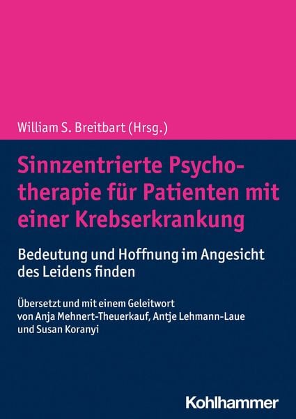 Produktbild: Sinnzentrierte Psychotherapie f&uuml;r Patienten mit einer Krebserkrankung