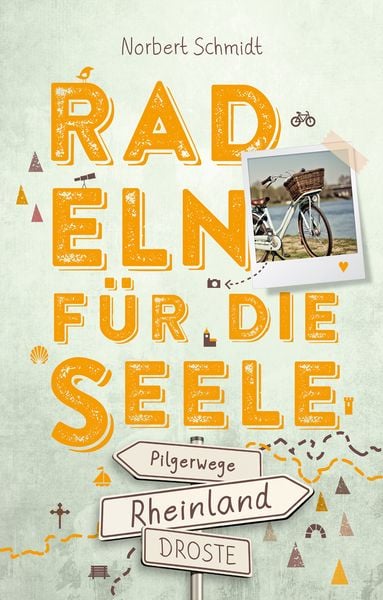 Produktbild: Rheinland &ndash; Pilgerwege. Radeln f&uuml;r die Seele