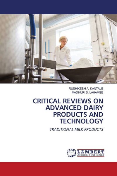 Produktbild: CRITICAL REVIEWS ON ADVANCED DAIRY PRODUCTS AND TECHNOLOGY