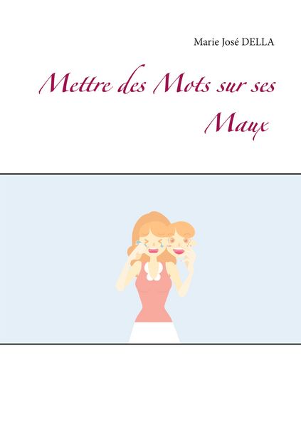 Produktbild: Mettre des Mots sur ses Maux