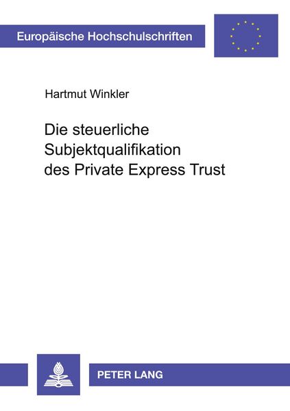 Produktbild: Die steuerliche Subjektqualifikation des Private Express Trust