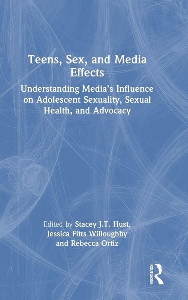 Produktbild: Teens, Sex, and Media Effects