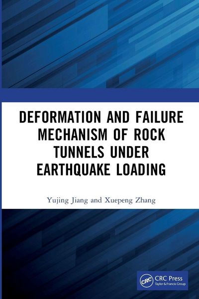 Produktbild: Deformation and Failure Mechanism of Rock Tunnels under Earthquake Loading