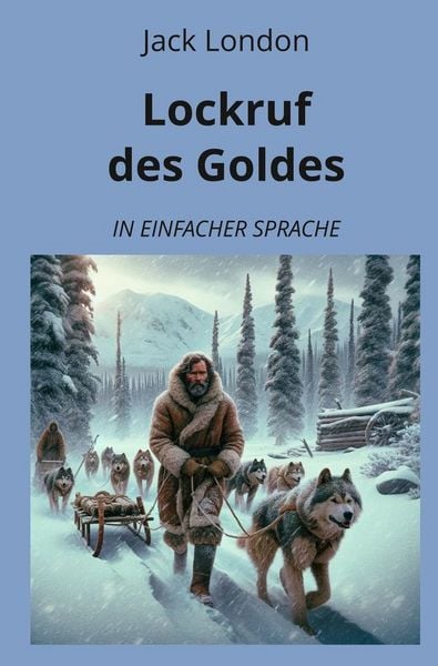Produktbild: Lockruf des Goldes: In Einfacher Sprache