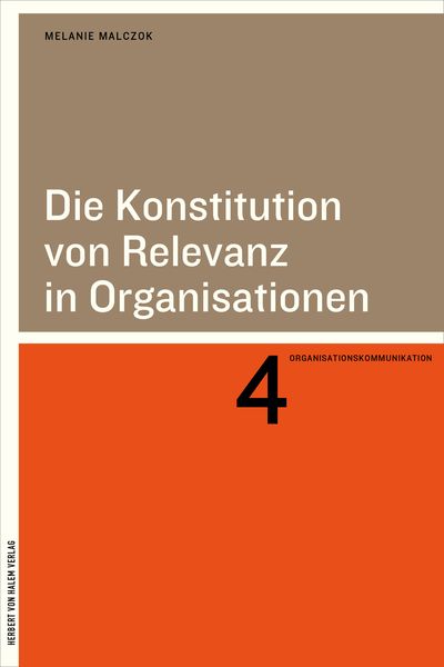 Produktbild: Die Konstitution von Relevanz in Organisationen