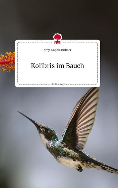 Produktbild: Kolibris im Bauch. Life is a Story - story.one