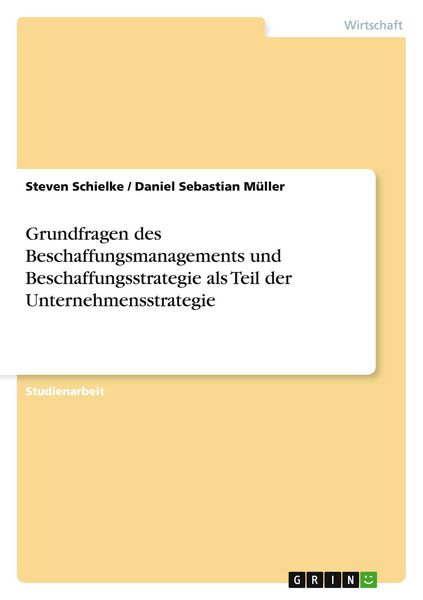 Produktbild: Grundfragen des Beschaffungsmanagements und Beschaffungsstrategie als Teil der Unternehmensstrategie