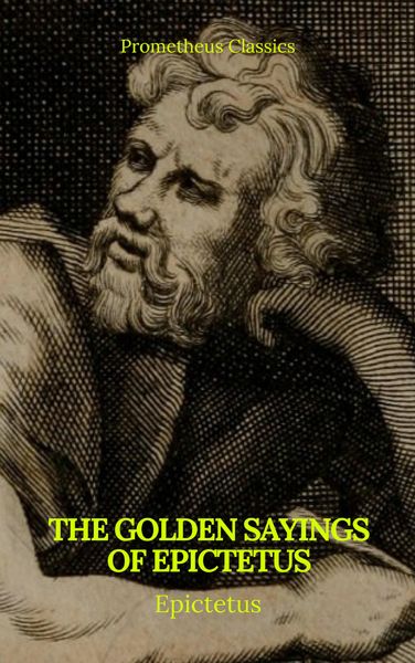 Produktbild: The Golden Sayings of Epictetus (Prometheus Classics)