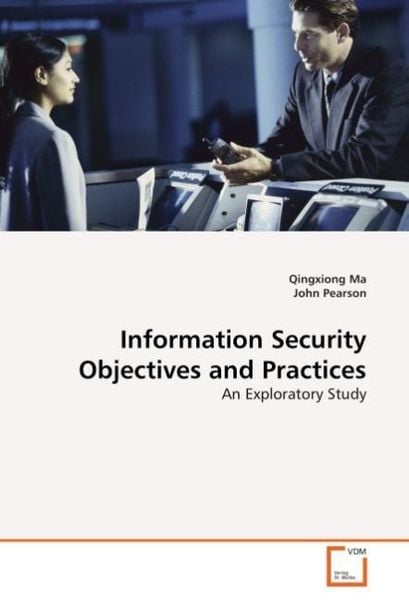 Produktbild: Ma Qingxiong: Information Security Objectives and Practices