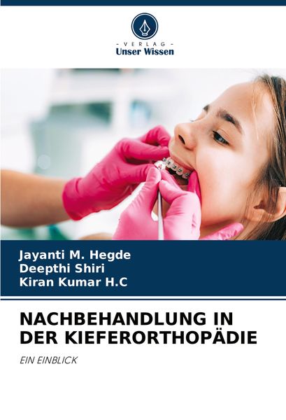Produktbild: Nachbehandlung in der Kieferorthop&auml;die
