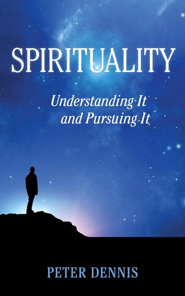 Produktbild: Spirituality, Understanding It and Pursuing It (Pathways to Higher Consciousness, #2)