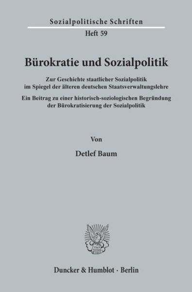 Bürokratie und Sozialpolitik., Taschenbuch von Detlef Baum, Duncker & Humblot, 9783428064700