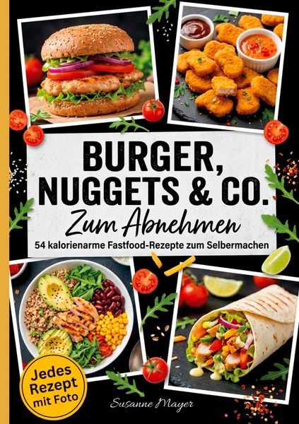 Produktbild: Burger, Nuggets & Co. zum Abnehmen.