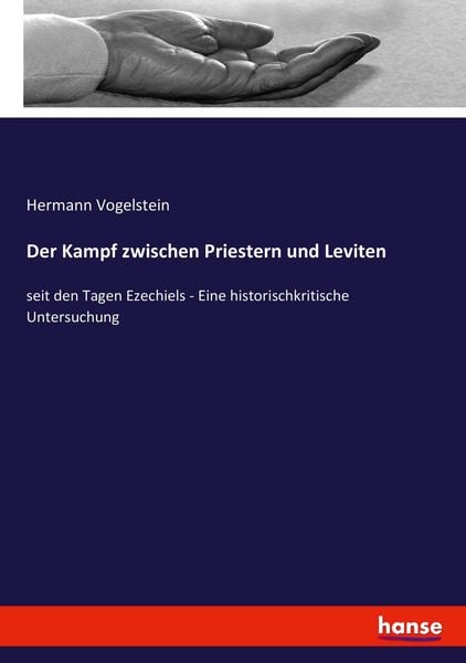 Der Kampf zwischen Priestern und Leviten, Taschenbuch von Hermann Vogelstein, Hansebooks, 9783744604352
