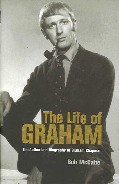 Produktbild: The Life of Graham: The Authorised Biography of Graham Chapman