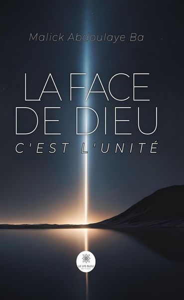 Produktbild: La face de Dieu c'est l'unit&eacute;