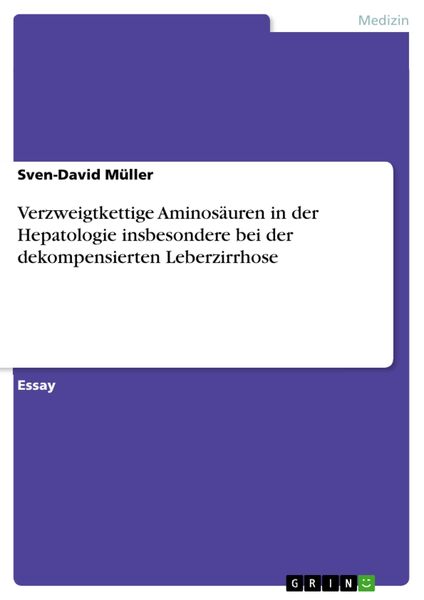 Produktbild: Verzweigtkettige Aminos&auml;uren in der Hepatologie insbesondere bei der dekompensierten Leberzirrhose