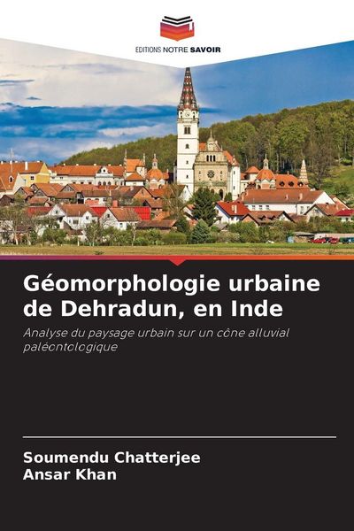 Produktbild: G&eacute;omorphologie urbaine de Dehradun, en Inde