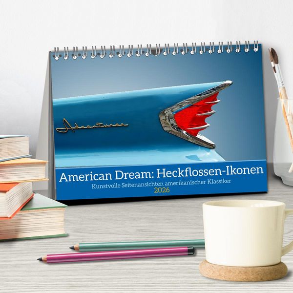 Produktbild: American Dream: Heckflossen-Ikonen (Tischkalender 2026 DIN A5 quer), CALVENDO Monatskalender