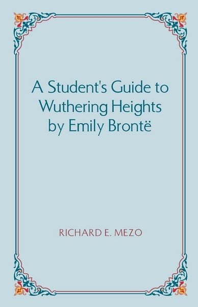 Produktbild: A Student's Guide to Wuthering Heights by Emily Bronte