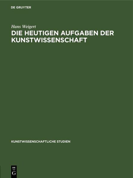 Produktbild: Die Heutigen Aufgaben der Kunstwissenschaft