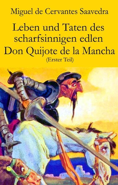 Produktbild: Leben und Taten des scharfsinnigen edlen Don Quijote de la Mancha (Erster Teil)