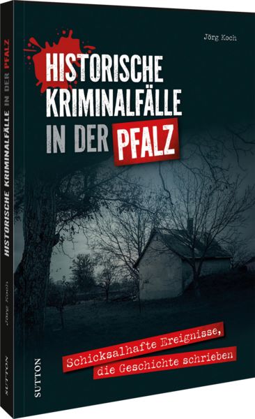 Produktbild: Historische Kriminalf&auml;lle in der Pfalz