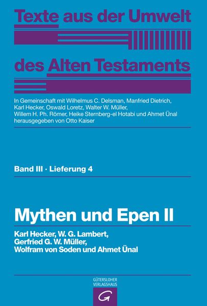 Produktbild: Texte aus der Umwelt des Alten Testaments, Bd 3: Weisheitstexte, Mythen und Epen / Mythen und Epen II