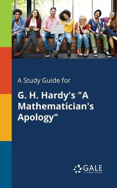 A Study Guide for G. H. Hardy's 'A Mathematician's Apology'