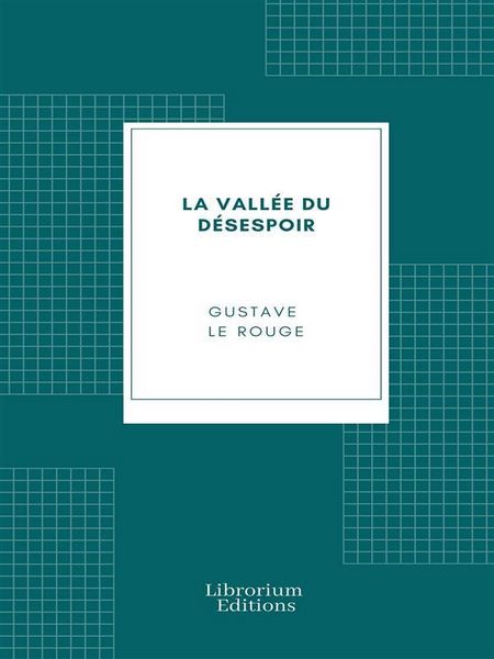 Produktbild: La Vall&eacute;e du D&eacute;sespoir