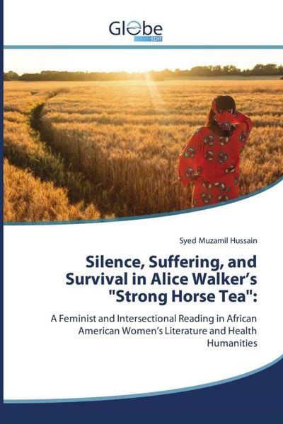 Produktbild: Silence, Suffering, and Survival in Alice Walker's "Strong Horse Tea":