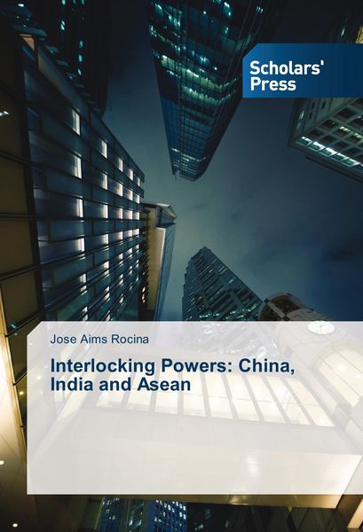 Produktbild: Interlocking Powers: China, India and Asean