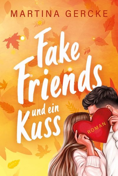 Produktbild: Fake Friends & ein Kuss