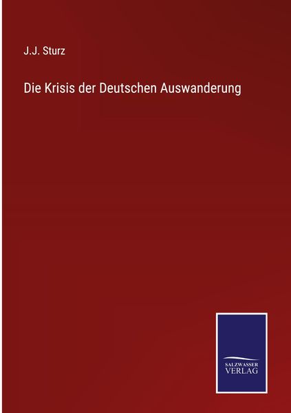 Produktbild: Die Krisis der Deutschen Auswanderung