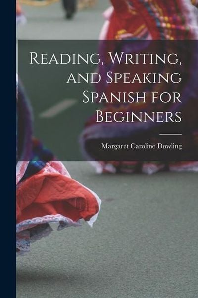 Produktbild: Reading, Writing, and Speaking Spanish for Beginners