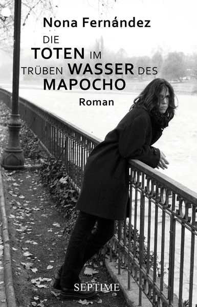 Produktbild: Die Toten im tr&uuml;ben Wasser des Mapocho