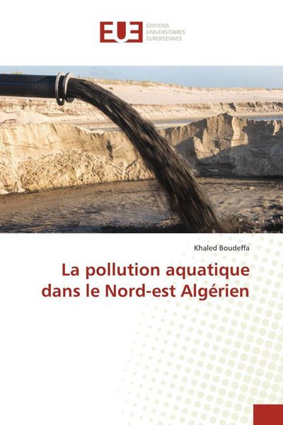 Produktbild: La pollution aquatique dans le Nord-est Alg&eacute;rien
