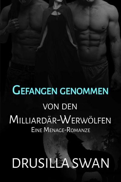 Produktbild: Gefangen genommen von den Milliard&auml;r-Werw&ouml;lfen (Paarungszeit, #2)