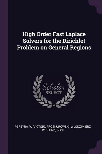 Produktbild: High Order Fast Laplace Solvers for the Dirichlet Problem on General Regions