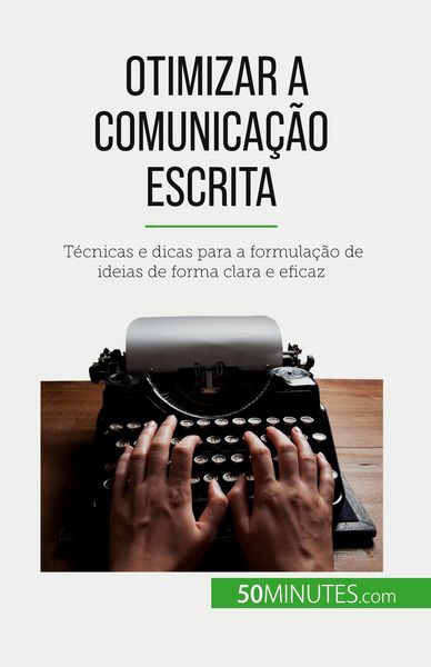 Produktbild: Otimizar a comunica&ccedil;&atilde;o escrita